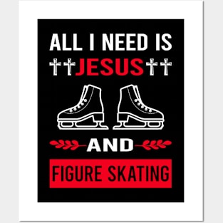 I Need Jesus And Figure Skating Skate Skater Posters and Art